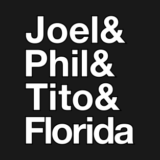 Joel & Phil & Tito & FL - Florida Men Podcast T-Shirt