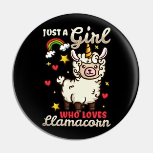 Just a girl who loves Llamacorn - Cute Llama Unicorn Gift Pin