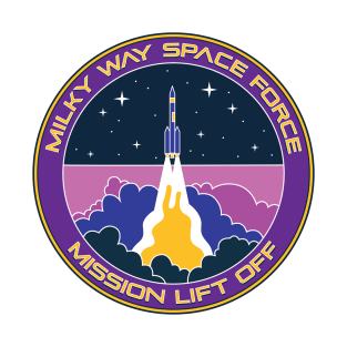 Milky Way Space Force Series - Mission Lift Off T-Shirt