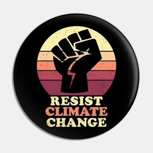 Resist Climate Change Now Pin