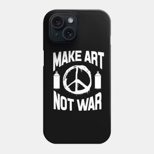 Make art not war - white Phone Case