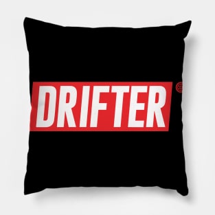 I am a Drifter FD Pillow