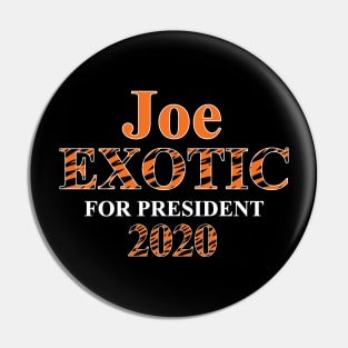 Joe Exotic for President 2020 Pin