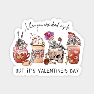 Dead Inside But It's Valentine's Day Magnet