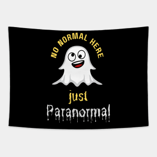 No Normal Here  Just Paranormal Tapestry