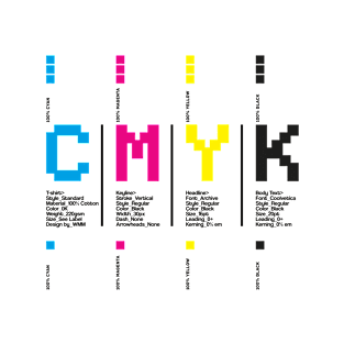 CMYK Color Typography Typeface Prepress Graphic Design T-Shirt