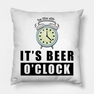 It's Beer O'clock Pillow