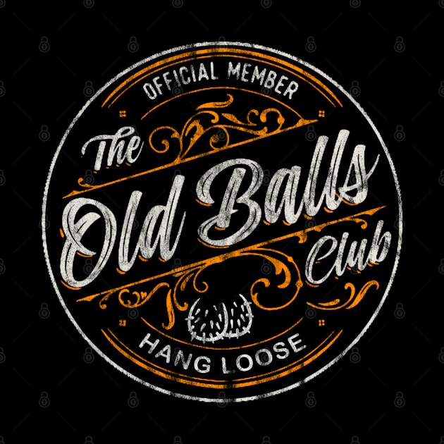 Old Balls Club by Alema Art