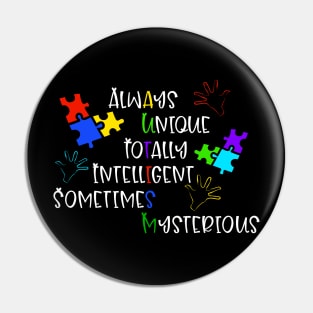 Always Unique Totally Intelligent Sometimes Mysterious Pin