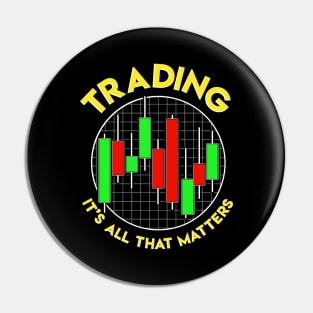 Trading It's All That Matters Stock Investing Pin