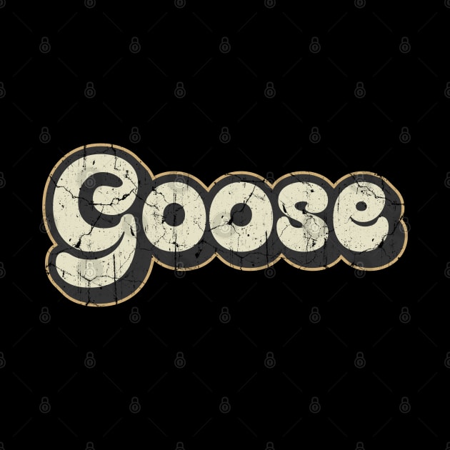Goose - Vintage Text by Arestration