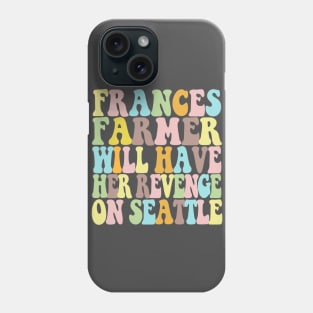 Frances Farmer Typographic Colors Design Phone Case