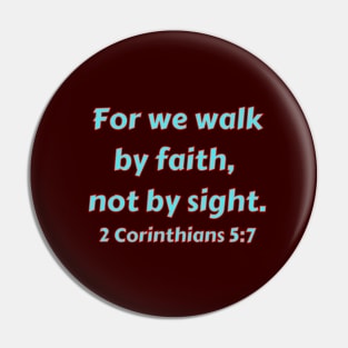 Bible Verse 2 Corinthians 5:7 Pin