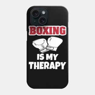 Boxing Is My Therapy Phone Case
