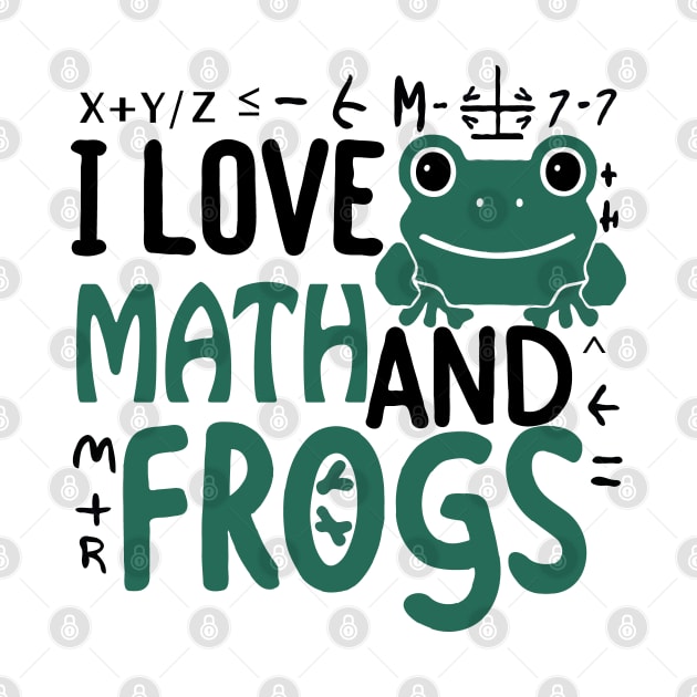 I love maths and frogs by Evergreen