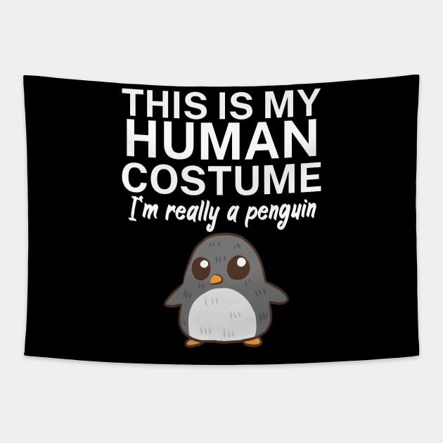 This is my human costume. I'm really a penguin. Tapestry by maxcode