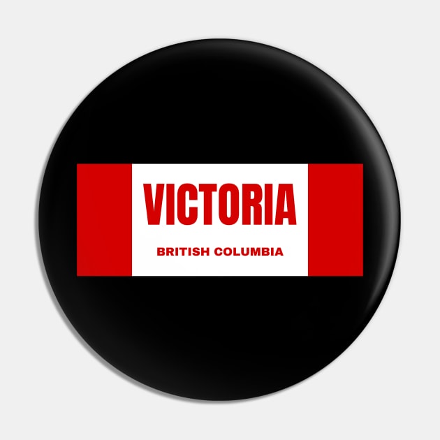 Victoria City in Canadian Flag Colors Pin by aybe7elf