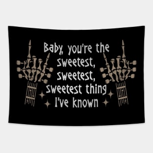 Baby, you're the sweetest, sweetest, sweetest thing I've known Deserts Cactus Boots Skeleton Tapestry