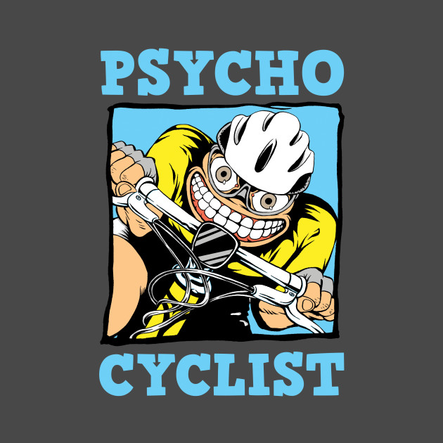 Psycho Cyclist by Art-Man