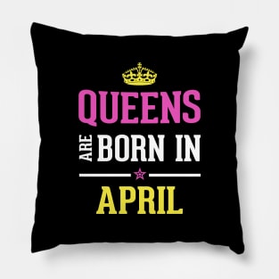 Queens Are Born in April Aries Horoscope funny gift Pillow