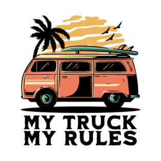 my truck my rules T-Shirt