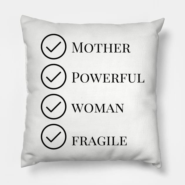 Mother Powerful Fragile Pillow by mindfully Integrative 