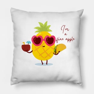 I'm a fine apple Pillow
