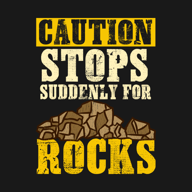 Caution Stops Suddenly For Rocks - Archeology by biNutz