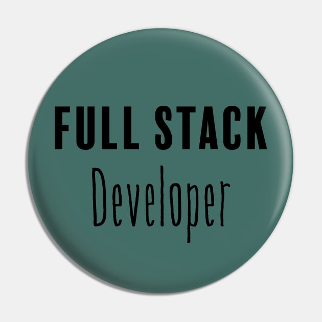 Full Stack Developer Pin by FluentShirt