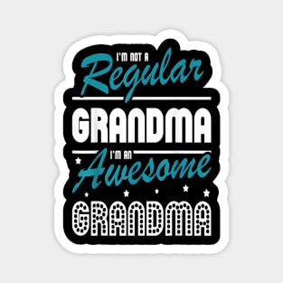 I'm Not A Regular Grandma Magnet