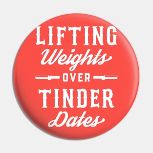 Lifting Weights Over Tinder Dates Pin