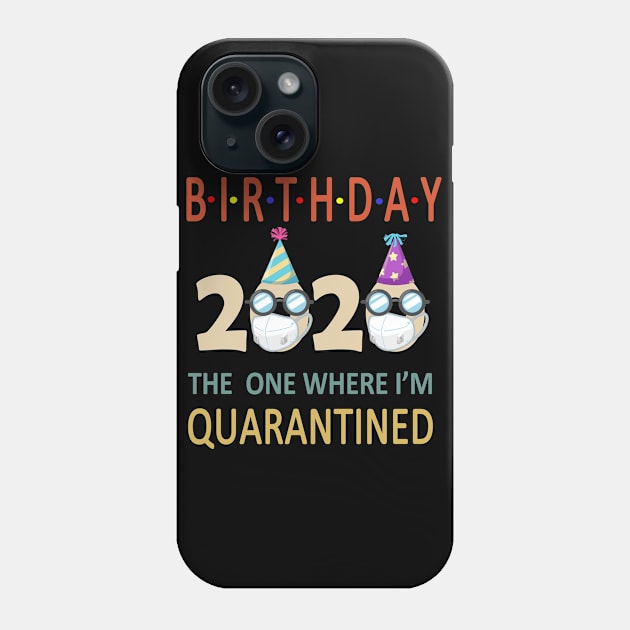 Quarantine Birthday 2020 Phone Case by Redmart