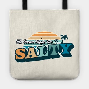 The Ocean Made Me Salty Beach Summer Vacation Tote