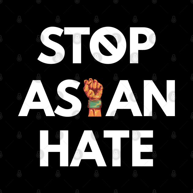 Stop asian hate, stop the hate, Asian lives matter by Lekrock Shop