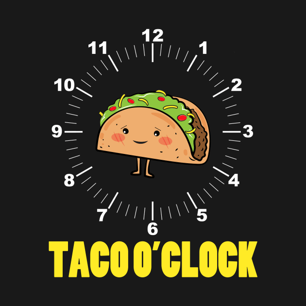 Taco O'Clock by MonkeyLogick
