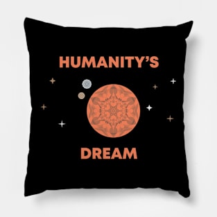 Humanity's Dream Pillow