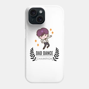 Dad Dance Champion Phone Case