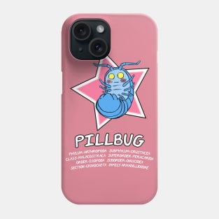 Pillbug Phone Case