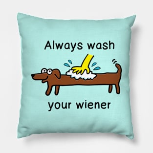 Always wash your wiener Pillow