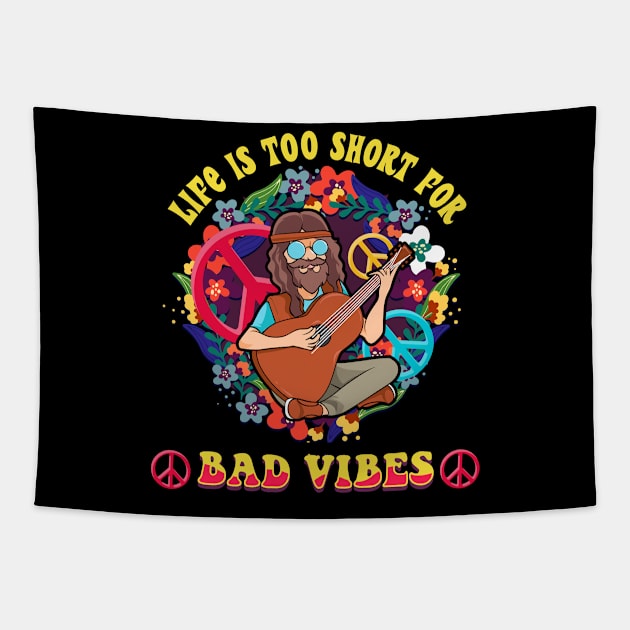 Life Is Too Short For Bad Vibes Guitar Hippie Tapestry by theperfectpresents