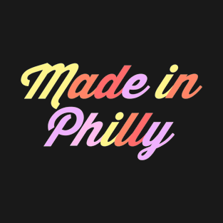 Made in Philly T-Shirt