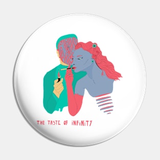 Taste of infinity Pin