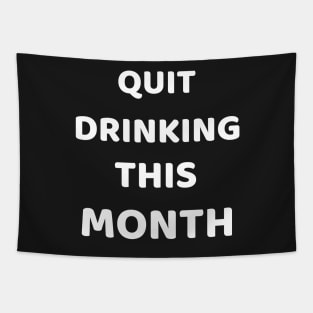 quit drinking this month Tapestry