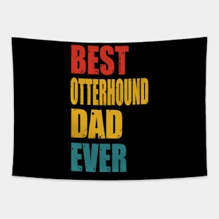 Vintage Best Otterhound Dad Ever Tapestry