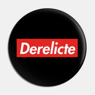 Derelicte Pin