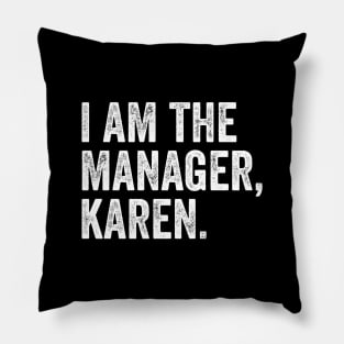 I AM The Manager Karen Pillow