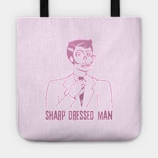 Sharp Dressed Man Tote