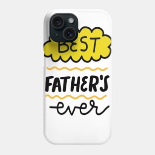 Best Father's Ever Phone Case