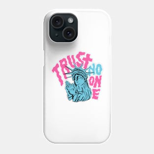 Trust no one Phone Case