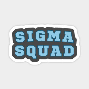 SIGMA SQUAD - Lean Six Sigma team work Magnet